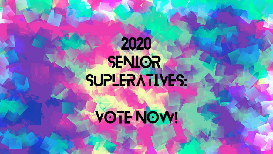 2020 Senior Superlatives - Vote Now!