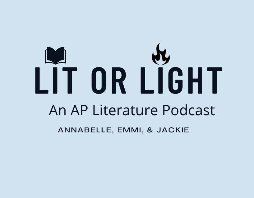 Lit or Light -- An AP Literature Podcast